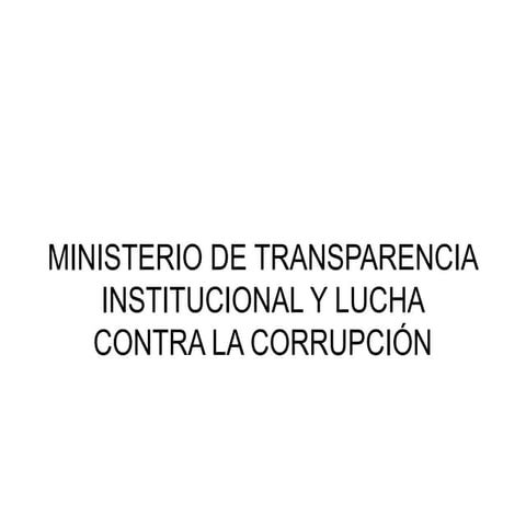 Memoria del Ministerio de Transparencia Institucional y Lucha Contra la ...