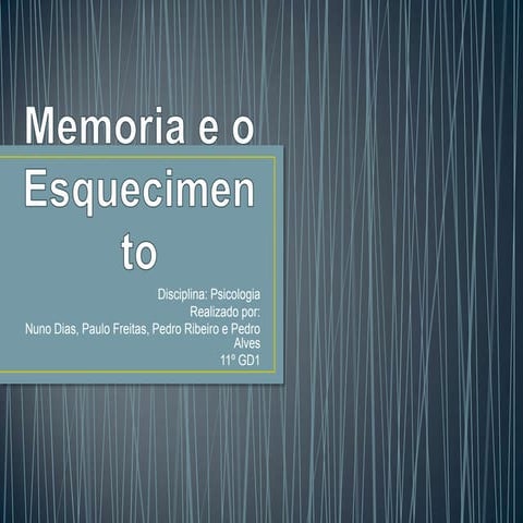 Memoria e o esquecimento | PPTX