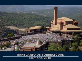 Actividades en el santuario de Torreciudad (Huesca) en 2010