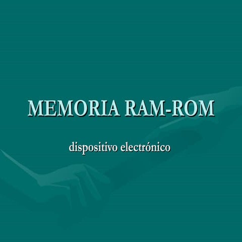 Memòria Ram i Rom | PPTX