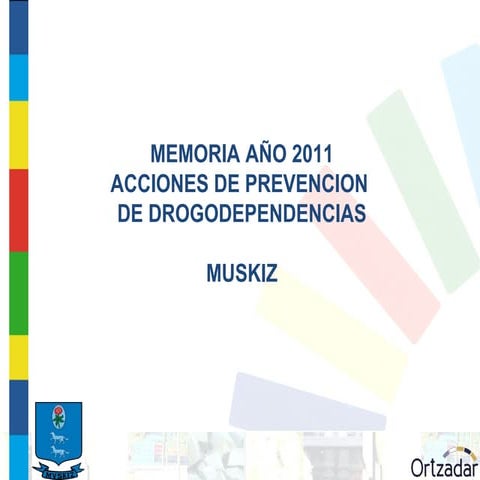 Memoria  prevención drogas muskiz 2011 def
