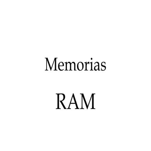 Memorias RAM