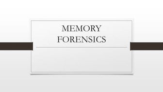 Memory forensics.pptx