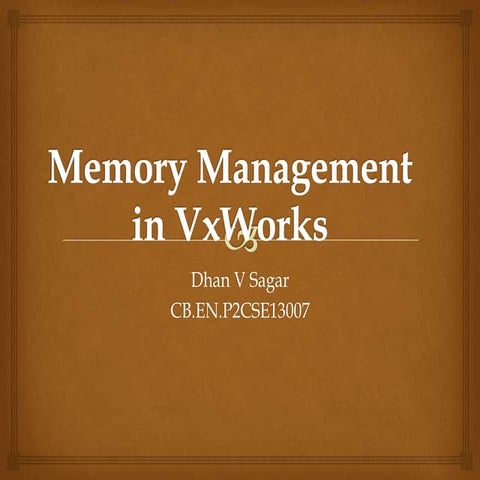 Memory management in vx works