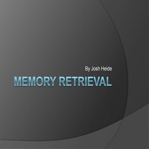 Memory retrieval