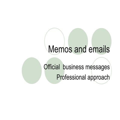 Memos and emails