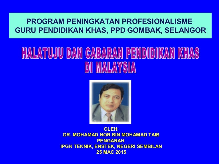 Memperkasa pendidikan khas (ppd gombak)
