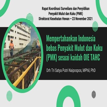 Mempertahankan Indonesia Bebas PMK Sesuai Kaidah OIE TAHC - Ditkeswan, Denpas...