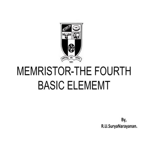 Memristor the fourth basic elememt