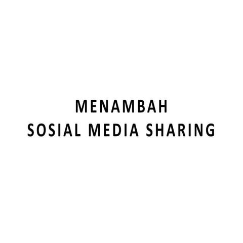 Menambah sosial media sharing