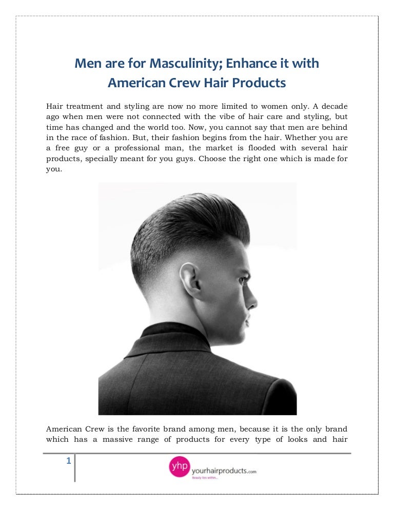 Men Are For Masculinity Enhance It With American Crew Hair Products
