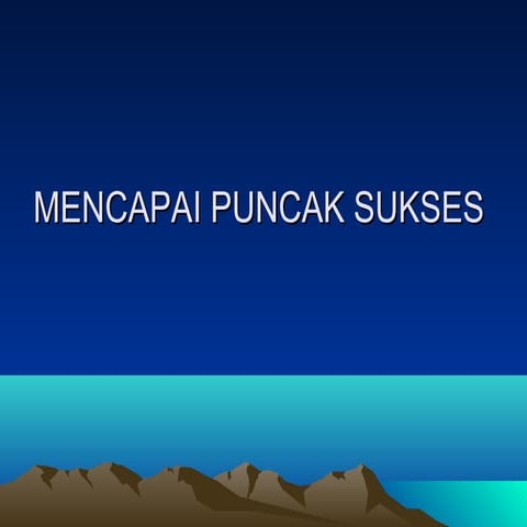 Mencapai puncak sukses