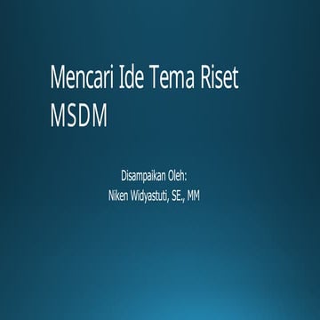 Mencari Ide Riset atau Tema Riset Human Capital | PPTX