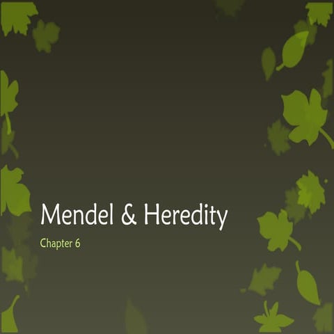 Mendel & Heredity