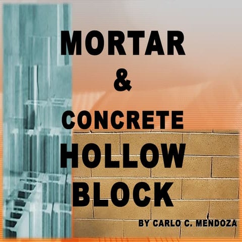 MORTAR AND CONCRETE HOLLOW BLOCKS