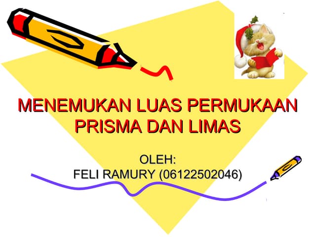 Menemukan Luas Permukaan Prisma dan Limas