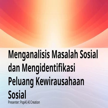 Menganalisis Masalah Sosial dan Mengidentifikasi Peluang Kew.pptx