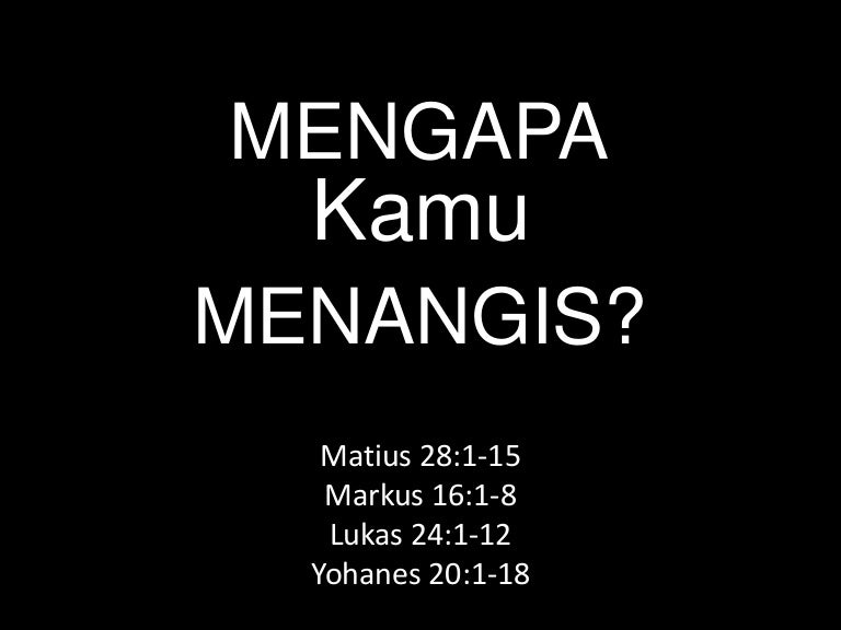 Mengapa kamu menangis