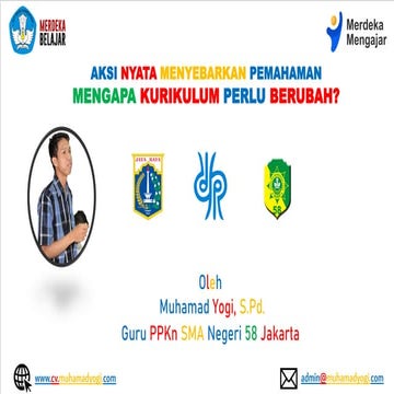 Aksi Nyata Menyebarkan Pemahaman Mengapa Kurikulum Perlu Berubah?.pdf