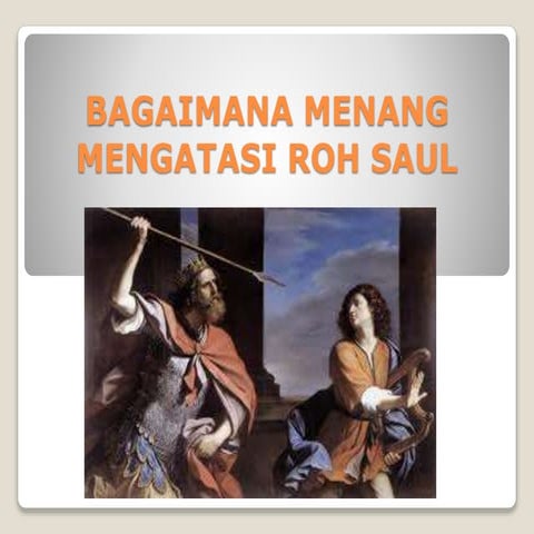 Mengatasi roh saul.pptx