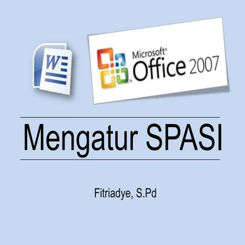 Mengatur spasi di word 2007
