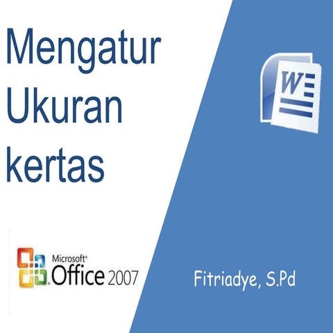 Mengatur ukuran kertas dan margin di MS.Word 2007