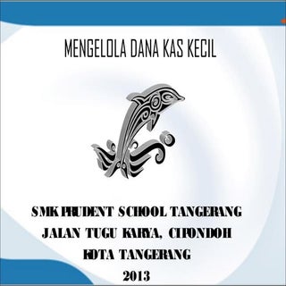 MENGELOLA DANA KAS KECIL - Yunniast...