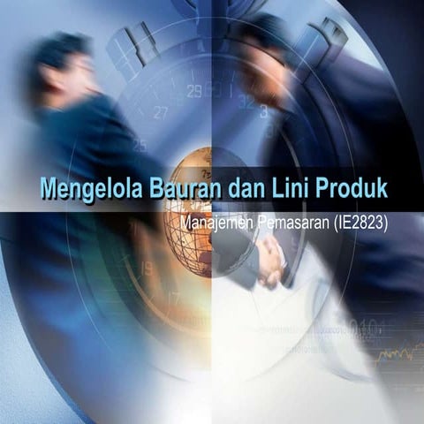 Mengelola bauran dan lini produk