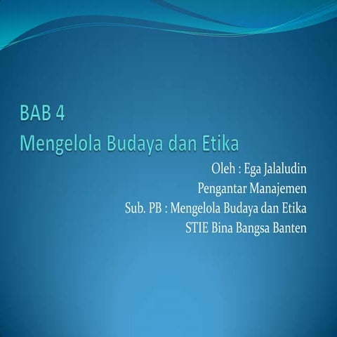 Mengelola budaya dan etika