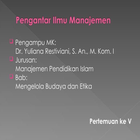 Mengelola Budaya dan Etika dalam Organisasi.ppt