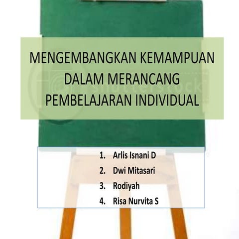Mengembangkan kemampuan dalam merancang pembelajaran individual (KELOMPOK 9)