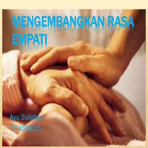 Mengembangkan rasa empati