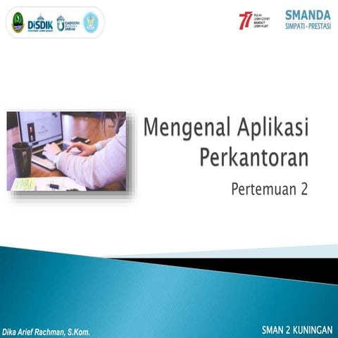 Mengenal Aplikasi Perkantoran