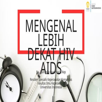 MENGENAL HIV AID, PENCEGAHAN DAN PERAWATANNYA.pptx