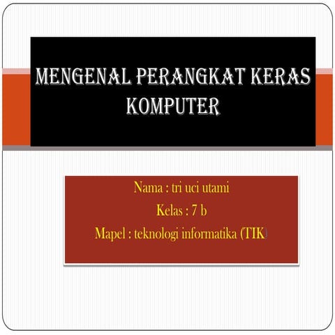 Mengenal perangkat keras komputer