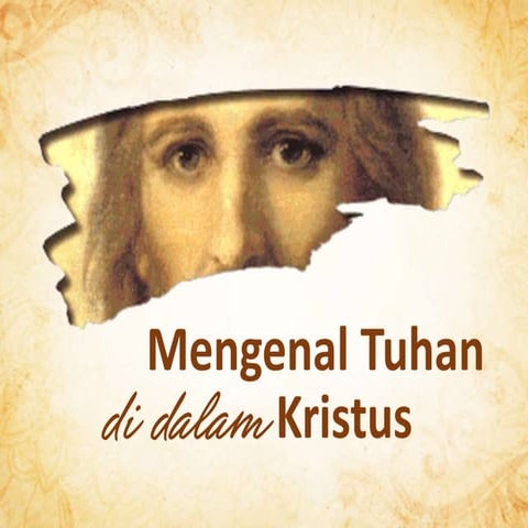 Mengenal Tuhan di dalam Kristus
