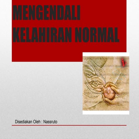 MENGENDALI KELAHIRAN NORMAL