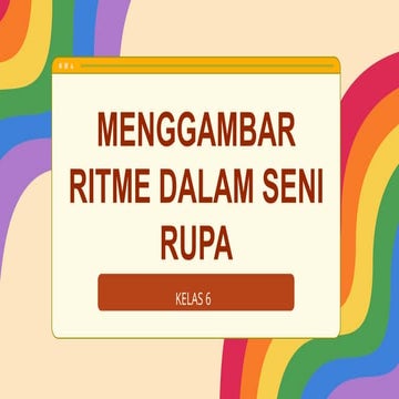 Menggambar Ritme dalam Seni Rupa di sekolah.pptx