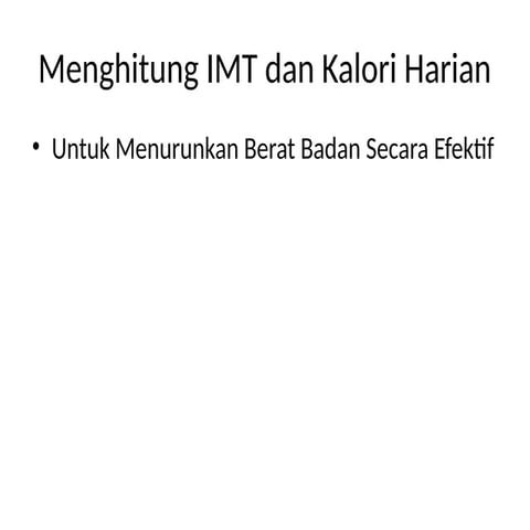 Cara Menghitung_IMT_dan_Kalori_Harian.pptx
