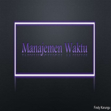 teknik mengelola waktu presentasi agar tidak melebihi batas