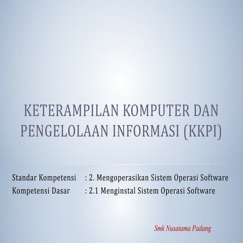 Mengoperasikan sistem operasi software (10,11,12)