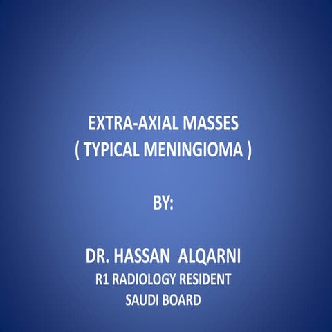extra axial Meningioma