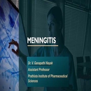 Meningitis, Introduction, Types, Pathophysiology and treatment
