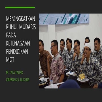Meningkatkan ruhul mudaris pada ketenagaan pendidikan mdt