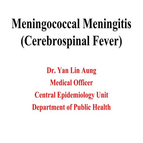 Meningococcal meningitis (dr.yla)