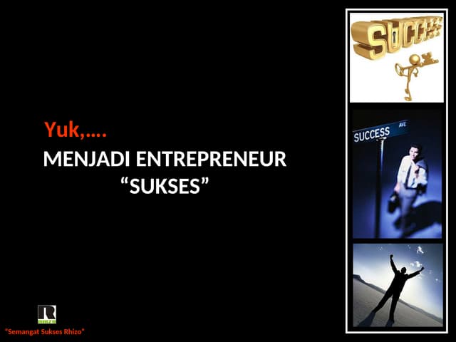 menjadi-pengusaha-sukses-be-a-young-enterpreneuership.ppt