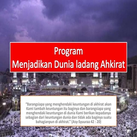 Menjadikan dunia ladang ahkirat