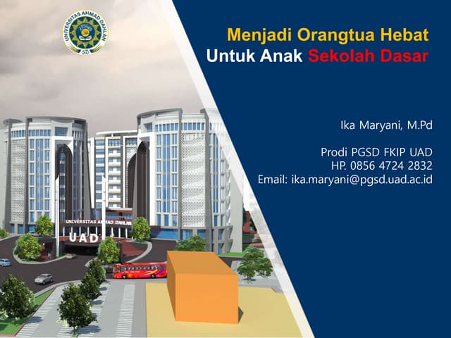 Menjadi Orang Tua Hebat untuk Anak Usia Sekolah Dasar | PPT
