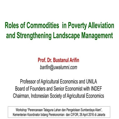 Roles of Commodities in Poverty Alleviation and Strengthening Landscape Manag...