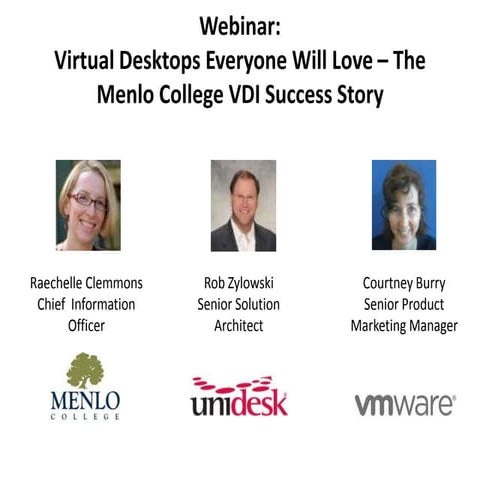 VMware & Unidesk Customer Webinar: Menlo College
